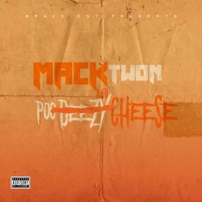 Mack and Cheese 專輯 DollaBillGates/Poodeezy/Mack Twon