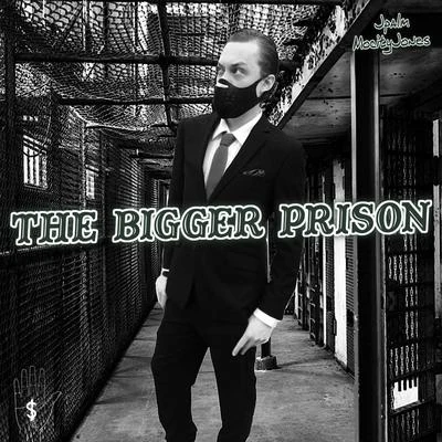 The Bigger Prison (feat. Mocity Jones) 专辑 Marvwon/Jpalm/Moe Dirdee