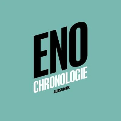 Chronologie 專輯 Eno/Eminem/Ellie Goulding/Emanny/Eric Bellinger