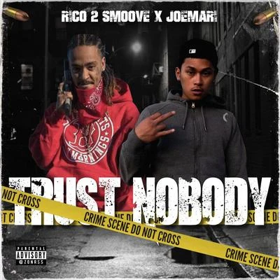 Trust Nobody 專輯 Trife Gang Rich/Rico 2 Smoove/AG Cubano