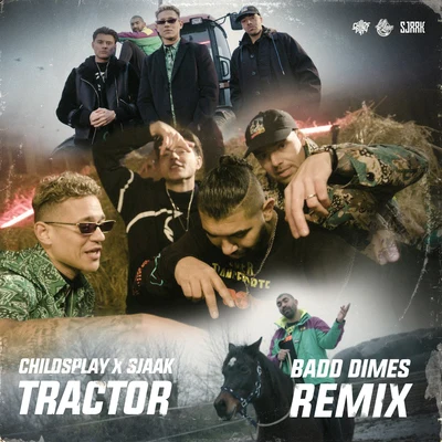 Tractor (Badd Dimes Remix) 專輯 Sjaak