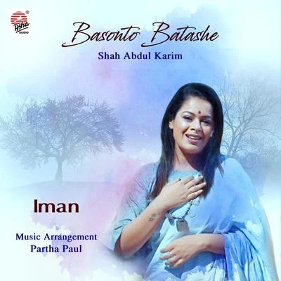 Basonto Batashe - Single 专辑 Bikram Ghosh/Iman Chakraborty/Shovan Ganguly