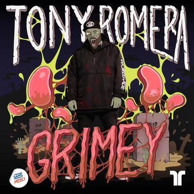 Grimey 专辑 Tony Romera