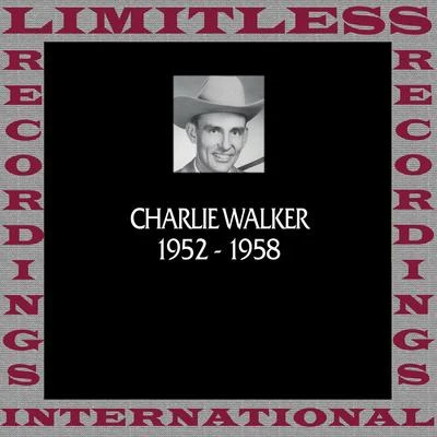 In Chronology, 1952-1958 (HQ Remastered Version) 专辑 Charlie Walker