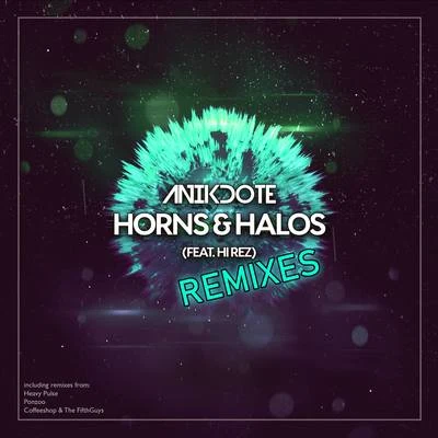 Horns & Halos (Remixes) 專輯 Anikdote