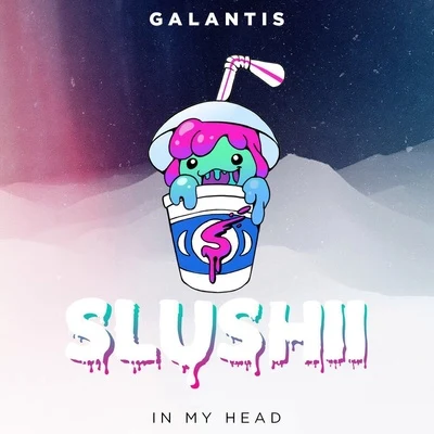 In My Head (Slushii Remix) 專輯 Slushii/Bok Nero/Nitro Fun