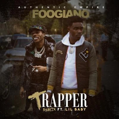 TRAPPER (Remix) 专辑 Foogiano