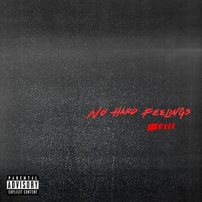 No Hard Feelings 專輯 Melii/A Boogie Wit da Hoodie