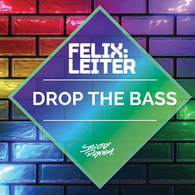 Drop the Bass 專輯 Dimitri Z/Felix Leiter/Rubber People