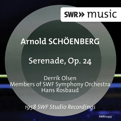 Schoenberg: Serenade, Op. 24 專輯 Derrik Olsen/Klaus Cornell/Gisela Litz/Jugendchor Roggwil/Herbert Simon