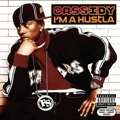 I&#x27;m A Hustla 专辑 Cassidy