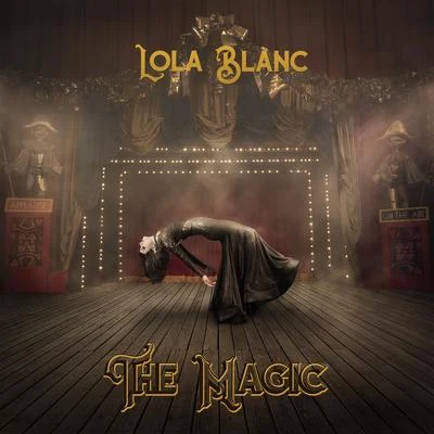 The Magic 专辑 Lola Blanc