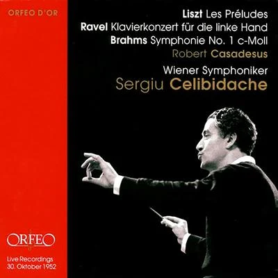 Sergiù CelibidacheRadio-Sinfonieorchester Stuttgart布拉姆斯 Orchestral Music - LISZT, F.RAVEL, M.BRAHMS, J. (R. Casadesus, Vienna Symphony, Celibidache)