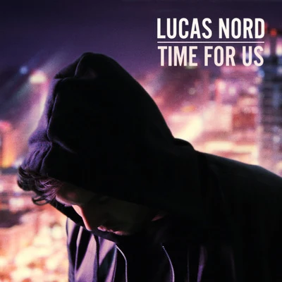 Time for Us 專輯 Lucas Nord