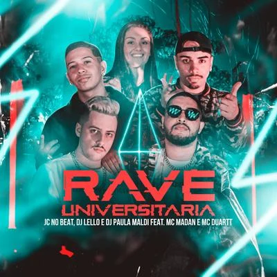 Rave Universitária (feat. MC Duartt & MC Madan) 專輯 JC NO BEAT