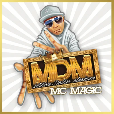 Million Dollar Mexican 專輯 Adrian Crush/MC Magic/Tino Cochino