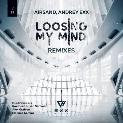 Losing My Mind (Remixes) 專輯 Andrey Exx