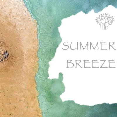 Summer Breeze 专辑 Natural Spirit/Nature Sounds/Mother Nature FX