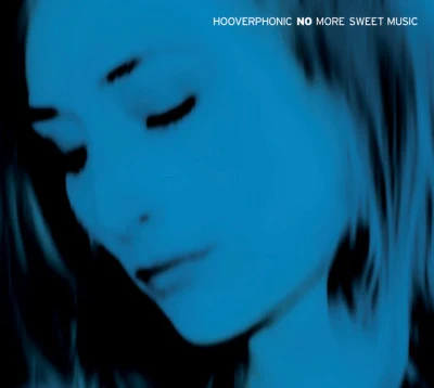 Hooverphonic No More Sweet Music