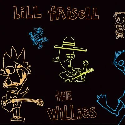 The Willies 專輯 Grégoire Maret/Romain Collin/Bill Frisell