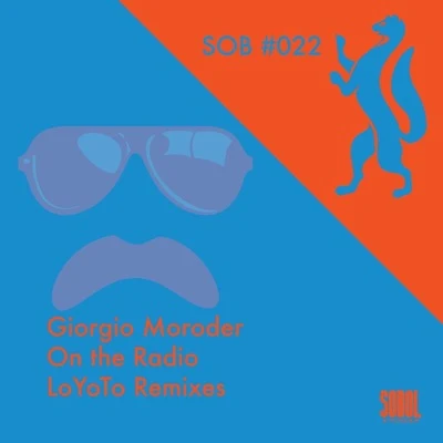 On The Radio - LoYoTo Remixes 專輯 Giorgio Moroder