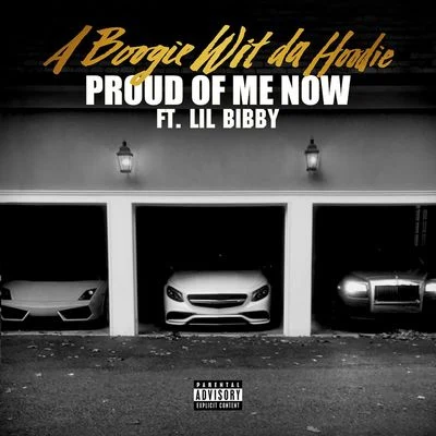 Proud of Me Now 專輯 A Boogie Wit da Hoodie