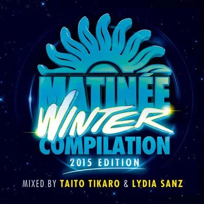 Matinée Winter Compilation 2015 專輯 Coqui Selection/Taito Tikaro