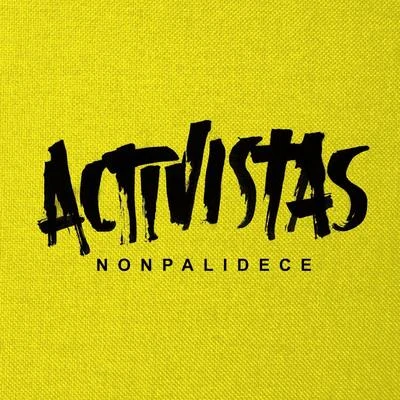 Activistas 专辑 Nonpalidece/Ponto De Equilíbrio