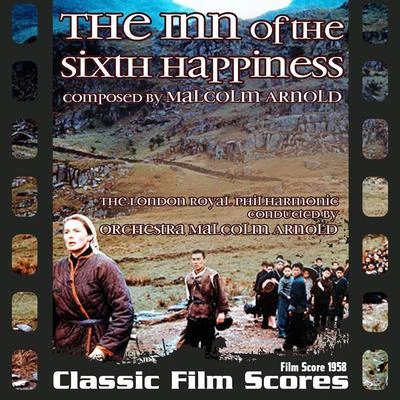 The Inn of the Sixth Happiness (Film Score 1958) 專輯 Malcolm Arnold/Royal Philharmonic Orchestra