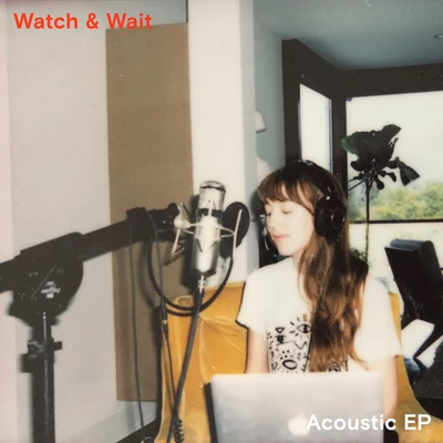 watch wait (acoustic) 專輯 Ella Vos