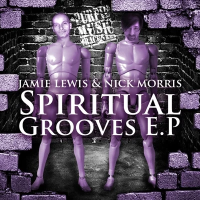 Spiritual Grooves 專輯 Jamie Lewis/David Devilla/House Device/AM/Husky