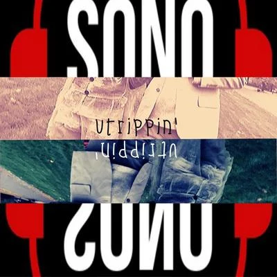 Utrippin 專輯 Sono