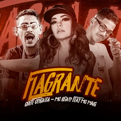 Flagrante (feat. MC Mari) 專輯 MC Reino/Dadá Boladão/Barca Na Batida