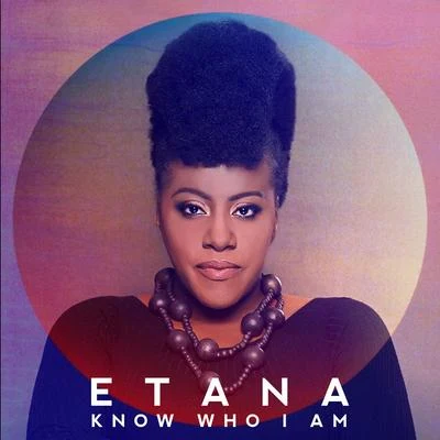 Know Who I Am 专辑 Etana/Susan Corenelius