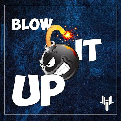 Blow It Up 專輯 WiLL WYLIN/Devious