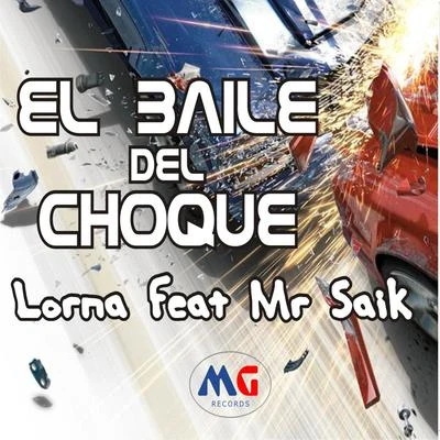 El Baile Del Choque 专辑 Lorna/Mexican Institute of Sound