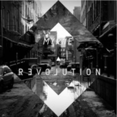 Myrne Revolution EP