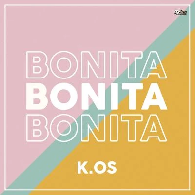 Bonita 專輯 Kid Gallo/Amador/Kenia Os/Alan Jacques