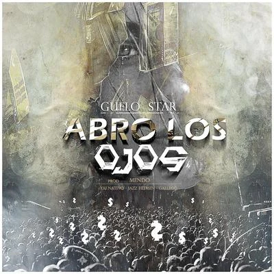 Abro los Ojos 專輯 Guelo Star/Yampi