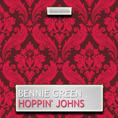 Hoppin Johns 專輯 Bennie Green