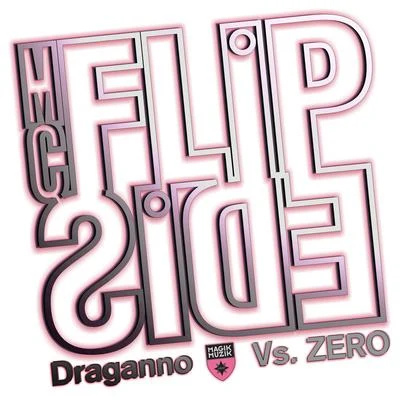 Draganno Vs. ZERO 專輯 MC Flipside