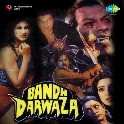 Bandh Darwaza 专辑 Sadhana Sargam/Rashid Ali/Neeti Mohan/Neeraj Shridhar/Sonu Nigam