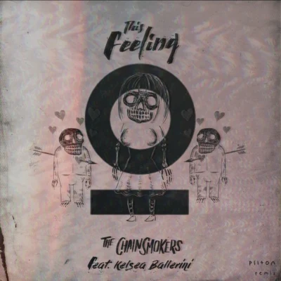 This Feeling (Pilton Remix) 專輯 Pilton