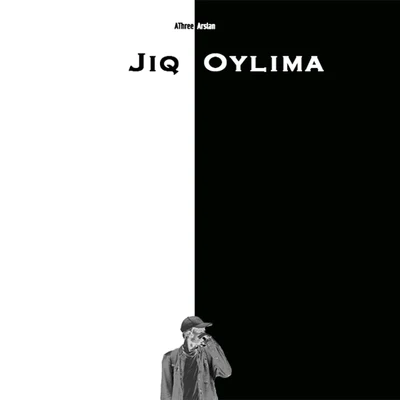 JIQ OYLIMA 專輯 Has/AThree-Arslan