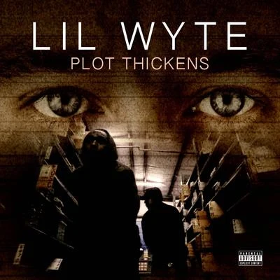 Plot Thickens 專輯 Lil Wyte/Dat Dozier