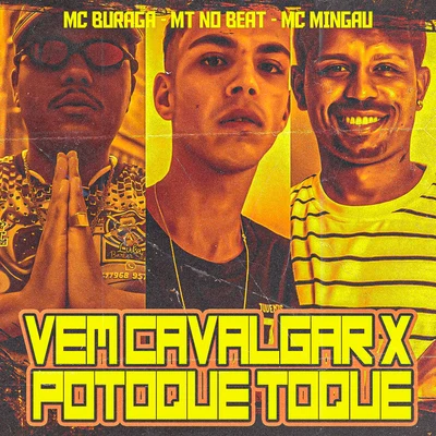 Vem Cavalgar X Potoque Toque 专辑 Mc Mingau/Mc Flavinho/Dj R7