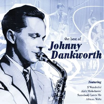 The Best Of Johnny Dankworth 專輯 Johnny Dankworth