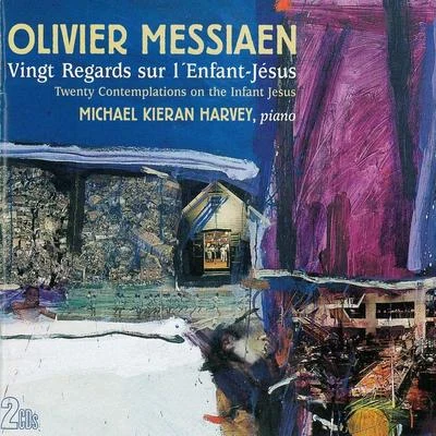 Olivier Messiaen: Vingt Regards Sur lEnfant-Jésus 專輯 Peter Neville/Claire Edwardes/Michael Kieran Harvey/Lotte Latukefu/James Cuddeford