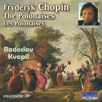 Chopin: The Polonaises 專輯 Radoslav Kvapil