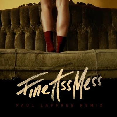 Fine Ass Mess (Paul Laffree Remix) 專輯 Mr. Probz